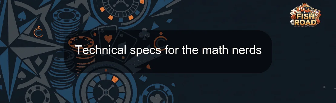 Technical specs for the math nerds