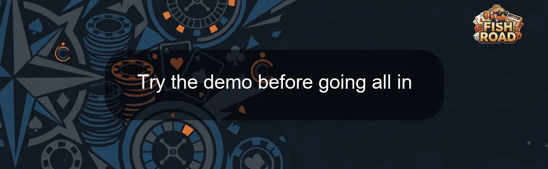 Try the demo before going all in
